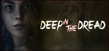 Deep in Dread